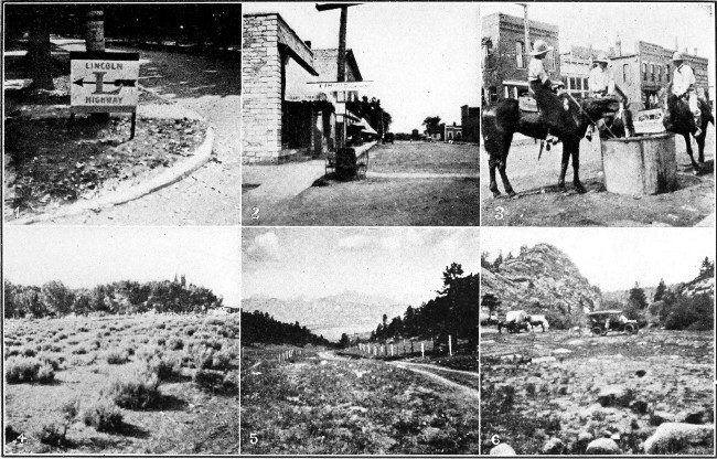 1. Lincoln Highway Sign. 2. Lincoln Highway Sign in
Western Village. 3. Cowboys and Cowgirls in Laramie. 4. Sage Brush in
the Desert. 5. Last View of the Rockies leaving Colorado. 6. Movers'
Camp in Colorado.