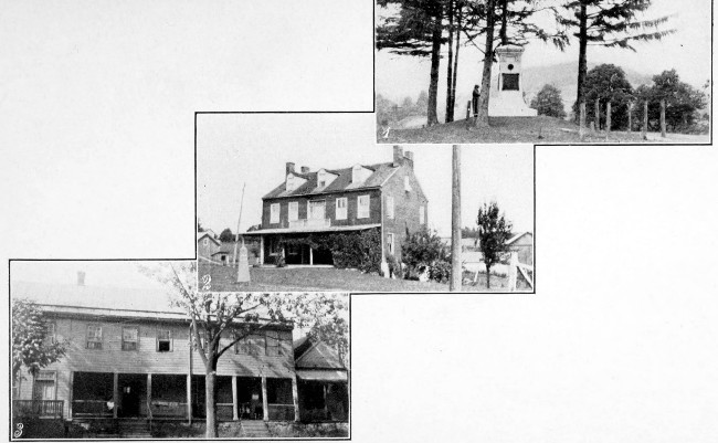 1. Braddock's Monument near Uniontown, Pa. 2. Old
Farmhouse near Braddock's Camp. 3. Historic Inn at Hancock, Md.